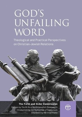 The Faith and Order Commission, Faith and Order Commission,, Faith and Order Commission - God's Unfailing Word, Häftad