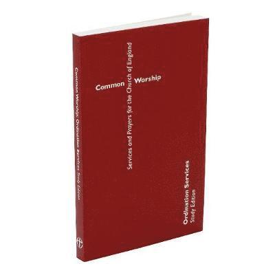 Common Worship: Ordination Services (Paperback): Study Edition