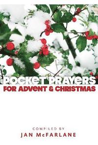 bokomslag Pocket Prayers for Advent and Christmas