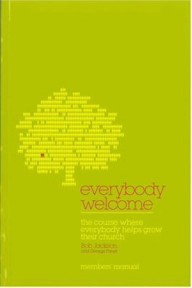 Bob Jackson, George Fisher - Everybody Welcome: The Course Member's Booklet, Häftad
