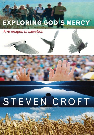 Steven Croft - Exploring God's Mercy, Häftad