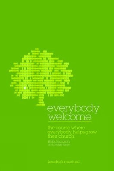 Bob Jackson, George Fisher - Everybody Welcome: The Course Leader's Manual, Häftad