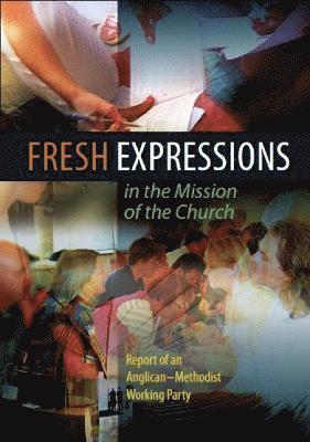 Fresh Expressions in the Mission of the Church 1