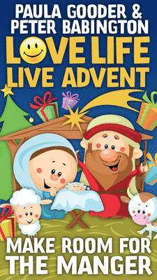 Paula Gooder, Peter Babington - Love Life Live Advent: Make Room for the Manger, Häftad