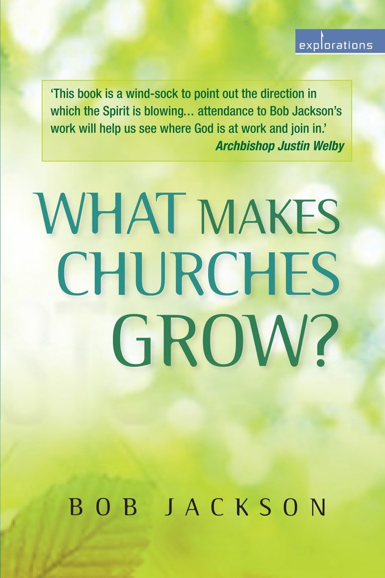 What Makes Churches Grow? 1