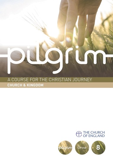 Stephen Cottrell, Steven Croft, Paula Gooder, Robert Atwell - Pilgrim: Church & Kingdom, Häftad