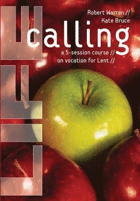 Robert Warren, Kate Bruce - Life Calling, Häftad