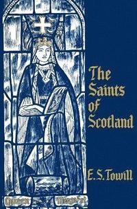 bokomslag The Saints of Scotland