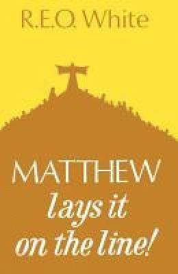 R. E. O. White - Matthew Lays It on the Line, Häftad