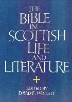 The Bible in Scottish Life and Literature
