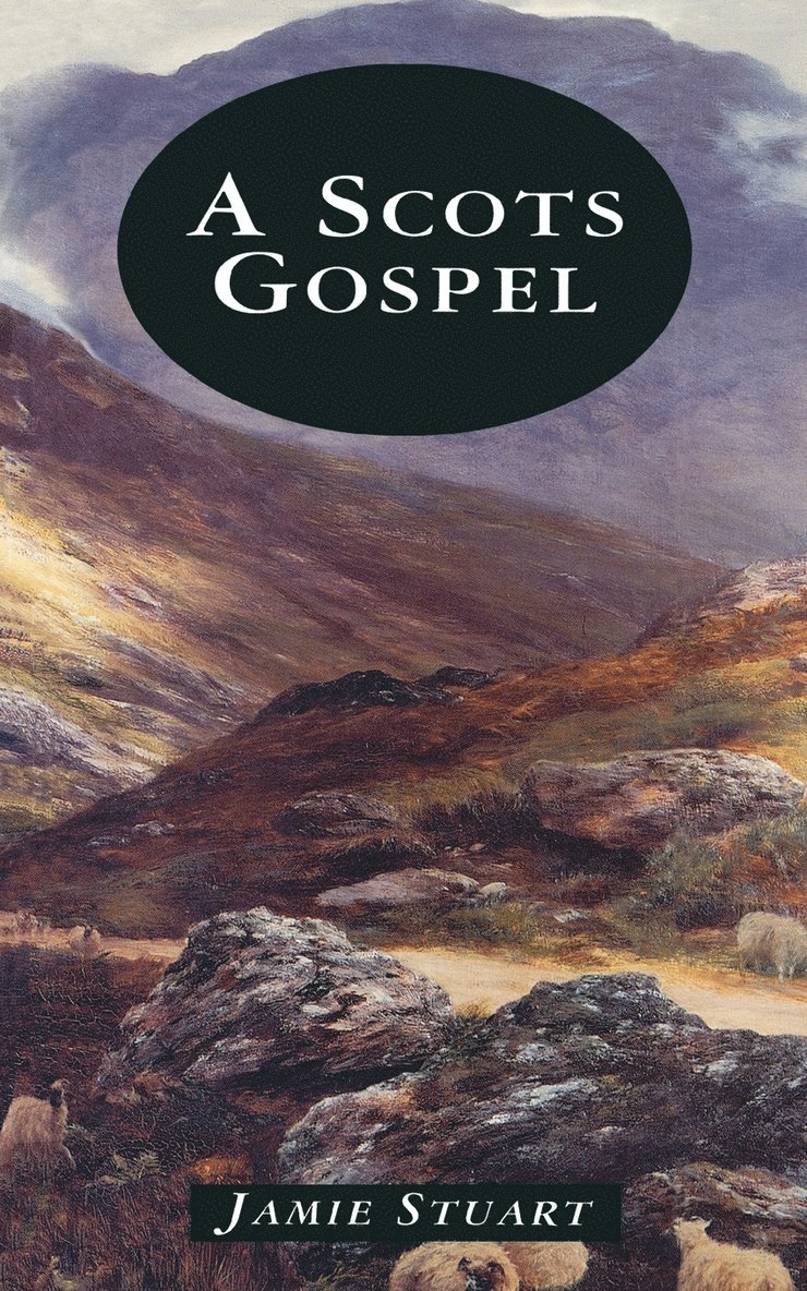 A Scots Gospel 1