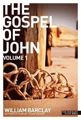 bokomslag New Daily Study Bible - The Gospel of John (Volume 1)