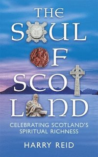 bokomslag Soul of Scotland