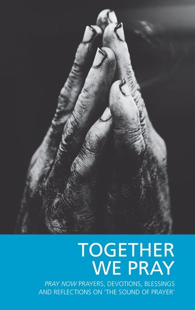 Pray Now Group, Hugh Hillyard-Parker - Together We Pray, Häftad