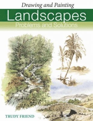 Trudy Friend - Landscapes, Problems and Solutions, Häftad