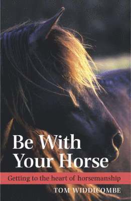 bokomslag Be with Your Horse