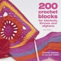 bokomslag 200 Crochet Blocks for Blankets, Throws and Afghans
