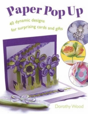 Dorothy Wood, Dorothy (Author) Wood - Paper Pop Up, Häftad
