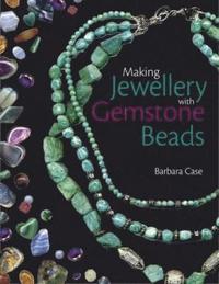 bokomslag Making Jewellery with Gemstone Beads