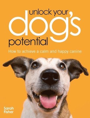 Unlock Your Dog's Potential 1