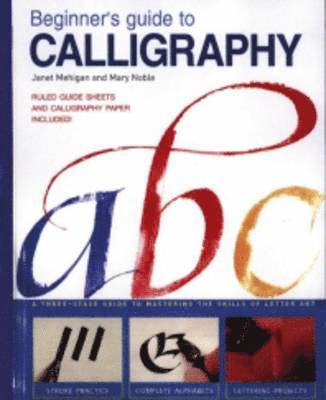 Beginner'S Guide to Calligraphy 1