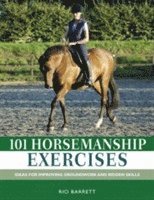 Rio Barrett, Rio (Author) Barrett - 101 Horsemanship Exercises, Inbunden