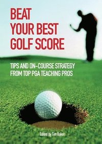 bokomslag Beat Your Best Golf Score
