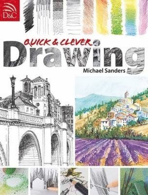 Michael Sanders, Michael (Author) Sanders, Mike Sanders - Quick and Clever Drawing, Häftad