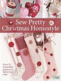bokomslag Sew Pretty Christmas Homestyle