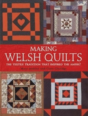 bokomslag Making Welsh Quilts