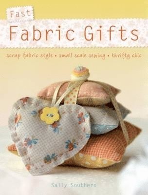 Fast Fabric Gifts 1