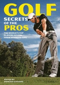 bokomslag Golf Secrets of the Pros