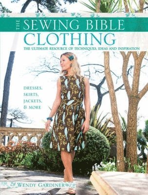 Sewing Bible: Clothing 1