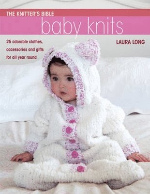 bokomslag The Knitter's Bible - Simple Baby Knits