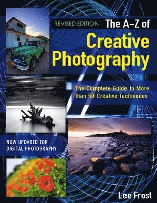 Lee Frost - A-Z of Creative Photography, Häftad