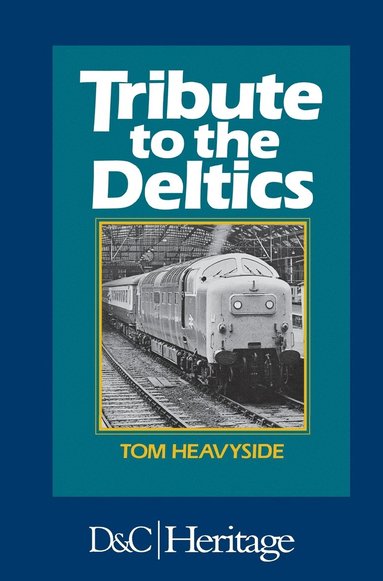 bokomslag Tribute to the Deltics