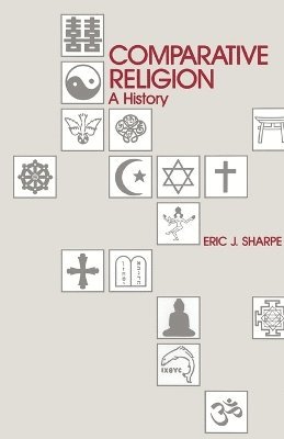 Eric J. Sharpe - Comparative Religion, Häftad