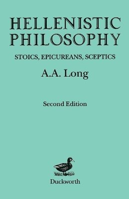 A. A. Long - Hellenistic Philosophy, Häftad