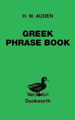 H.W. Auden - Greek Phrase Book, Häftad