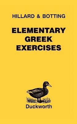 A. E. Hillard, C.G. Botting, M. A. North, A. E. Hillard - Elementary Greek Exercises, Häftad