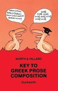 bokomslag Key to Greek Prose Composition
