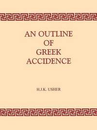 bokomslag Outline of Greek Accidence