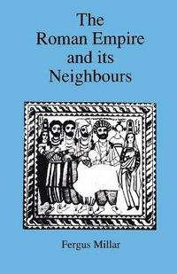 bokomslag Roman Empire and Its Neighbours