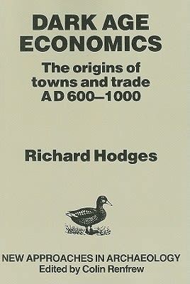 Richard Hodges - Dark Age Economics, Häftad