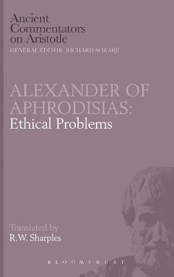 of Aphrodisias Alexander, Alexander of Aphrodisias - Ethical Problems, Inbunden
