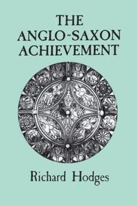 bokomslag The Anglo-Saxon Achievement