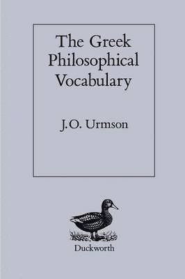 bokomslag The Greek Philosophical Vocabulary