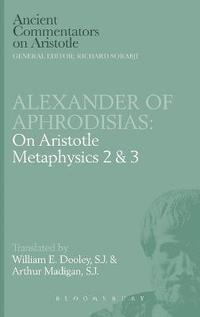 bokomslag On Aristotle &quot;Metaphysics 2 and 3&quot;