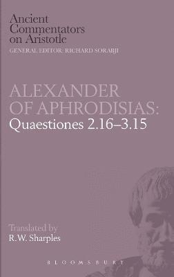 of Aphrodisias Alexander, Alexander of Aphrodisias - Quaestiones 2.16-3.15, Inbunden