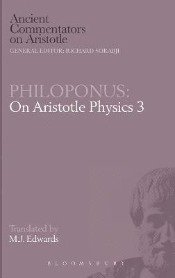 John Philoponus - On Aristotle "Physics 3", Inbunden